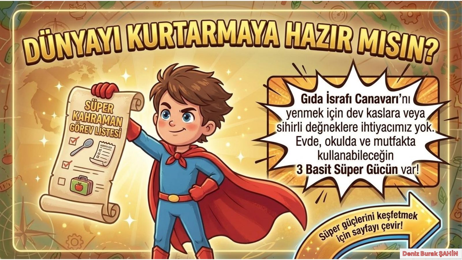 Dünyayı Kurtarmaya Hazır mısın?
